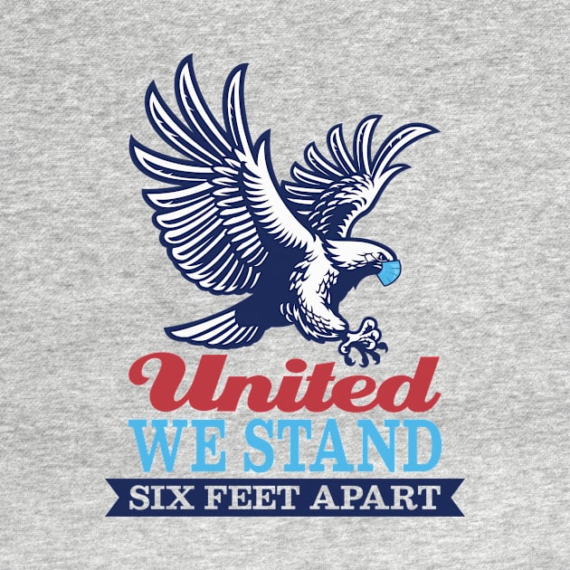 United We Stand Six Feet Apart by CreativeFit